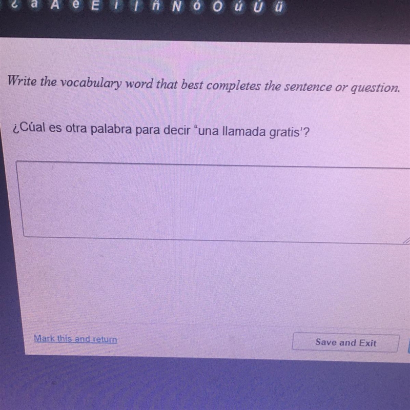 Write the vocabulary word that best completes the sentence or question. ¿Cual es otra-example-1