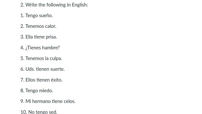 Spanish help please! Translating sentences with the verb "tener" In screenshot-example-1