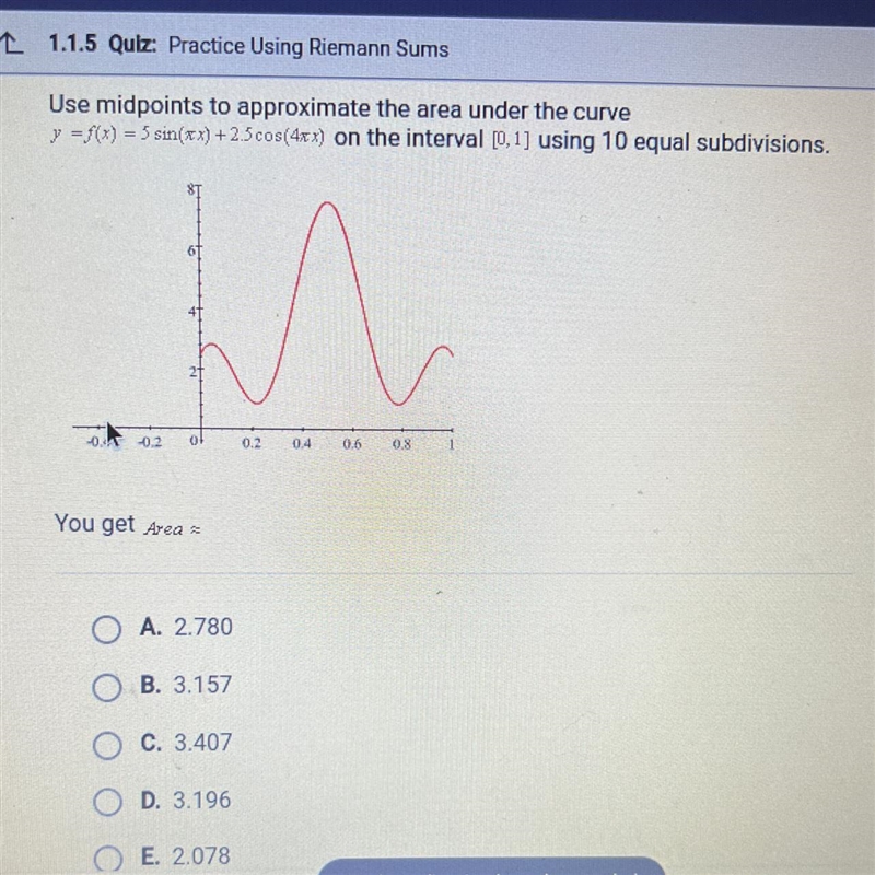 Use midpoints to approxiamte the area under the curve y=f(x) 5 sin(xx)!+ 2.5 cos(4xx-example-1