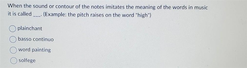 When the sound or contour of the notes imitates the meaning of the words in music-example-1