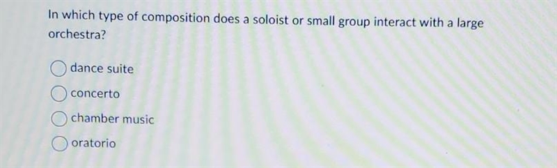 In which type of composition does a soloist or small group interact with a large orchestra-example-1