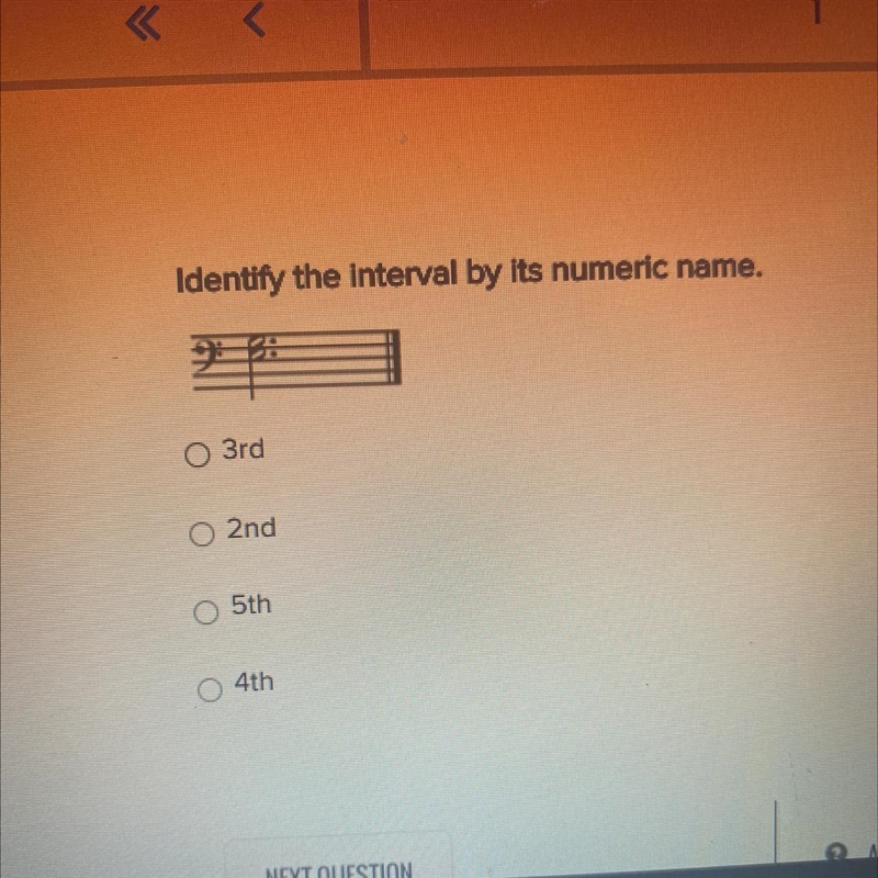 Identify the interval by its numeric name. O 3rd O 2nd O 5th 4th-example-1