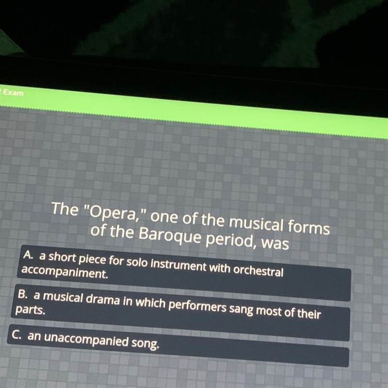 The "Opera," one of the musical forms of the Baroque period, was-example-1