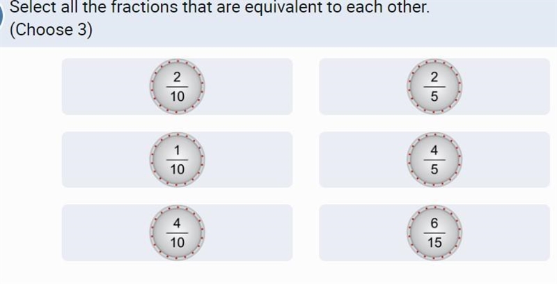 Select all the fractions that are equivalent to each other. (Choose 3)-example-1