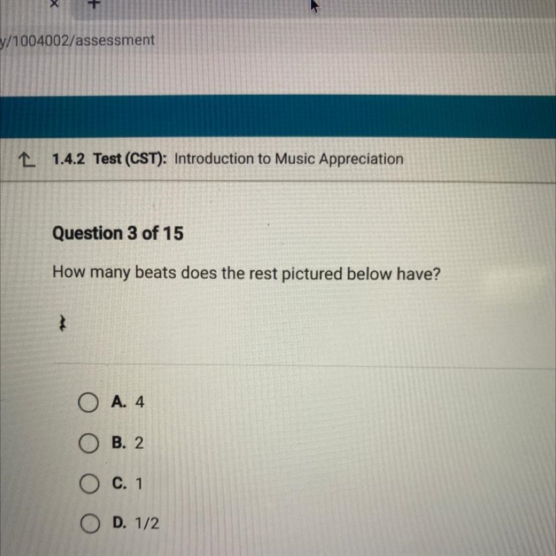 Question 3 of 15 How many beats does the rest pictured below have? Ο Α. 4 B. 2 C. 1 D-example-1