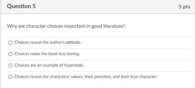 Why are character choices important in good literature?-example-1