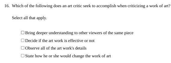 Which of the following does an art critic seek to accomplish when criticizing a work-example-1