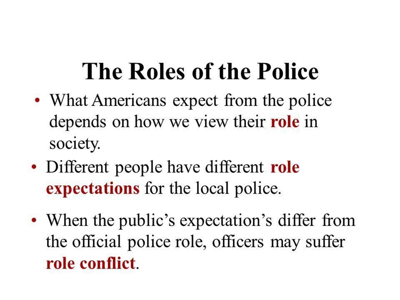 What are the two main roles of a police officer-example-1