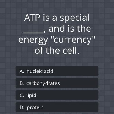 ATP is a special____, and is the energy "currency" of the cell.A) nucleic-example-1