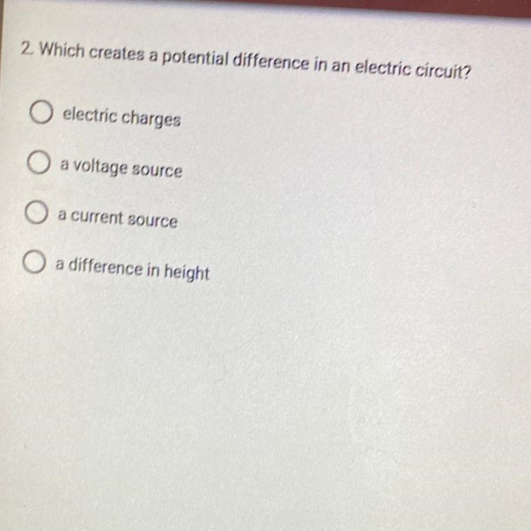 2. Which creates a potential difference in an electric circuit? ????????????-example-1