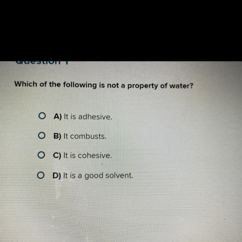 Which of the following is not a property of water-example-1