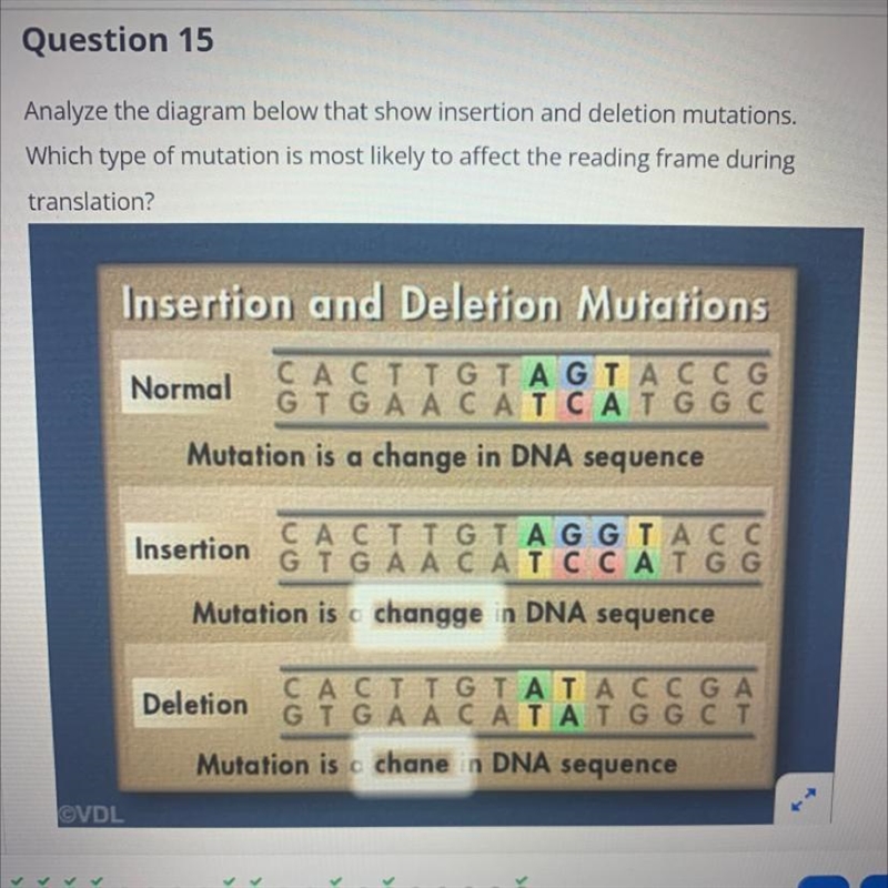 Please help me 20 points !!the answers choices are a- insertion b-deletion c- both-example-1