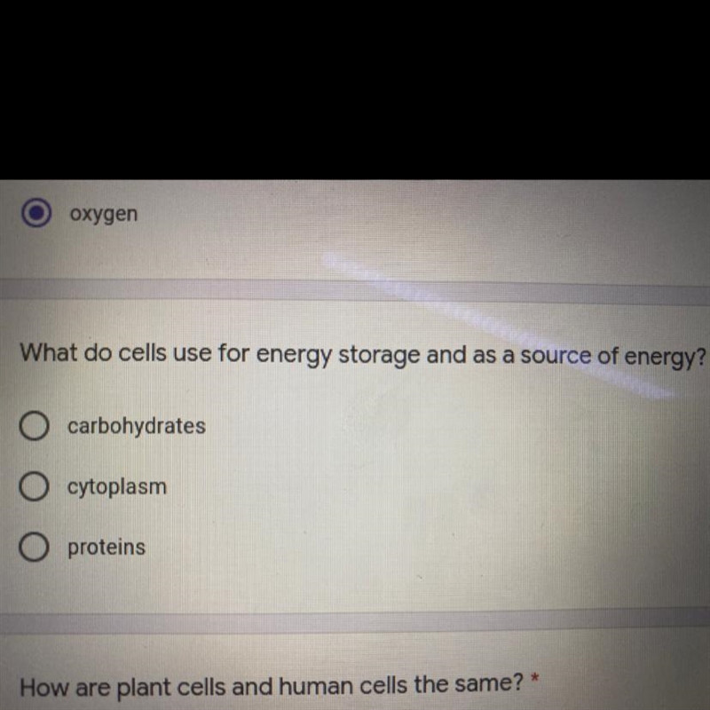 What do cells use for energy storage and as a source of energy?* carbohydrates cytoplasm-example-1