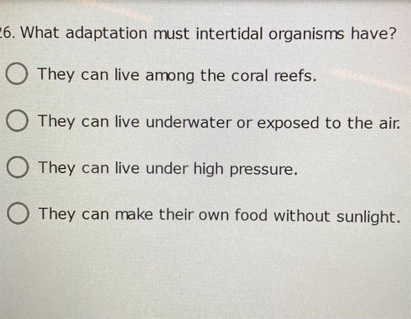 What adaptation must intertidal organisms have? question and answers are in the picture-example-1