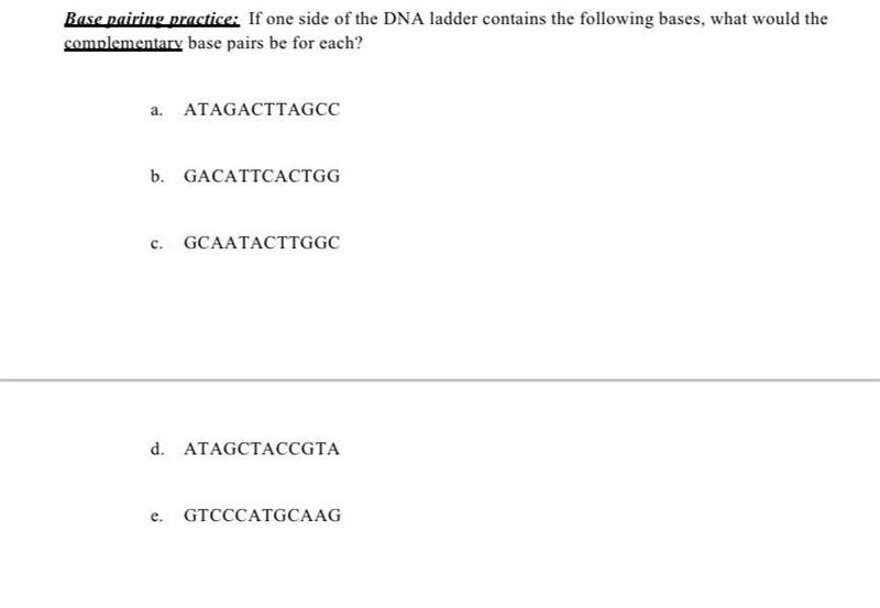 If one side of the DNA ladder contains the following bases, what would the complementary-example-1