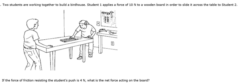 two students are working on building a birdhouse student 1 applies 10 n to a wooden-example-1