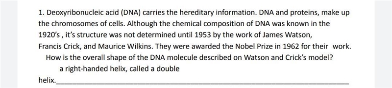 How is the overall shape of the DNA molecule described in Watson and Crick's model-example-1