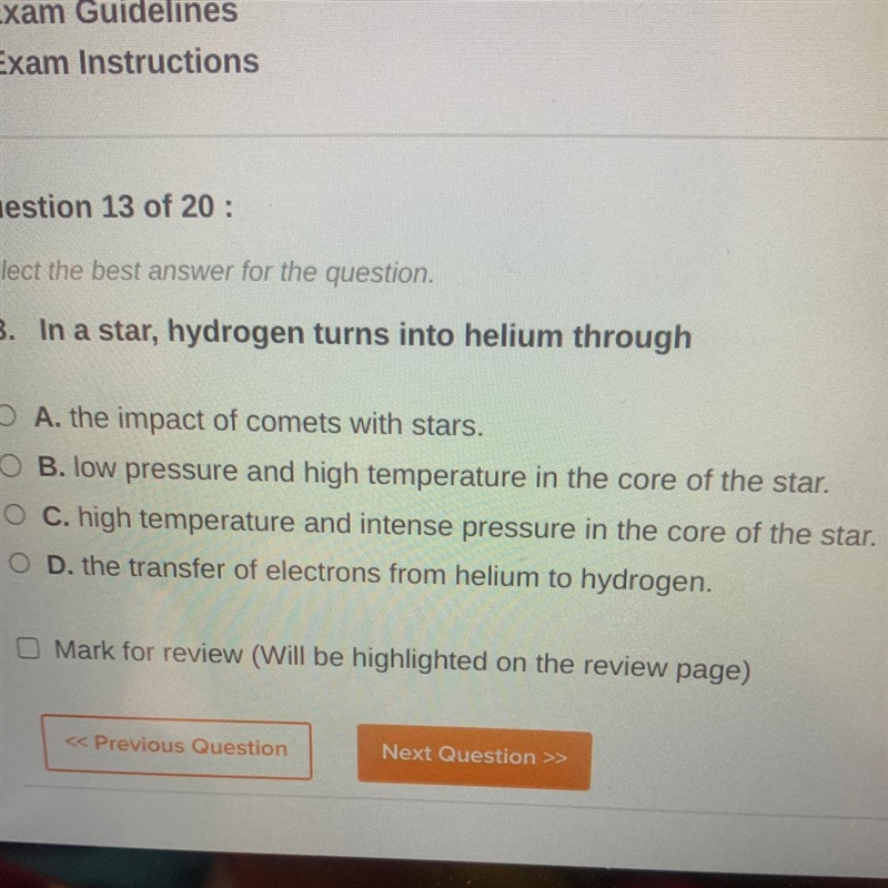 In a star, hydrogen turns into helium through A. the impact of comets with stars. B-example-1