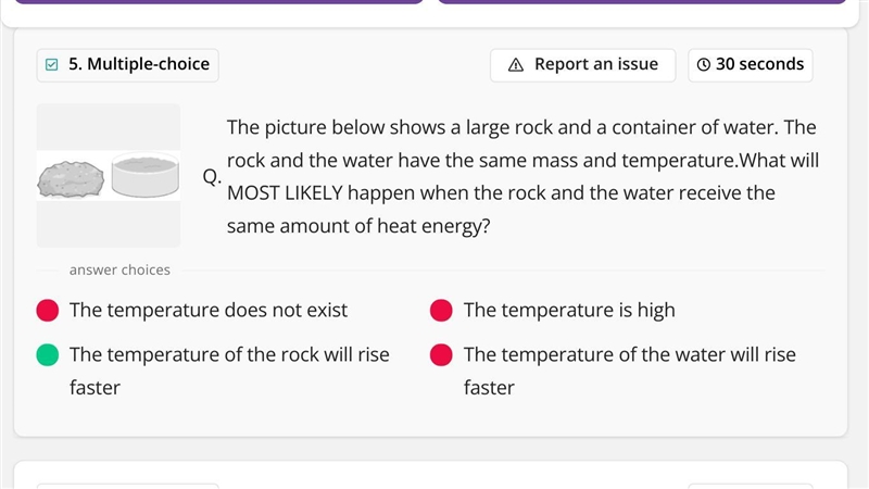 The picture below shows a large rock and a container of water. The rock and the water-example-1