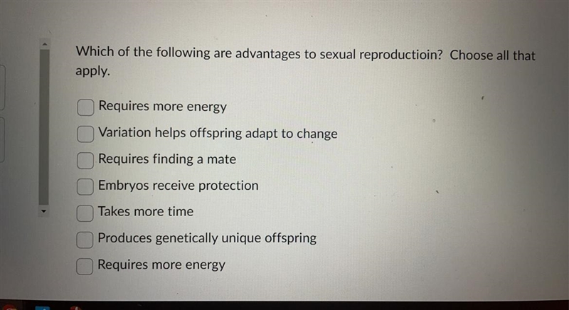 Which of the following are advantages to sexual reproductioin? Choose all that apply-example-1