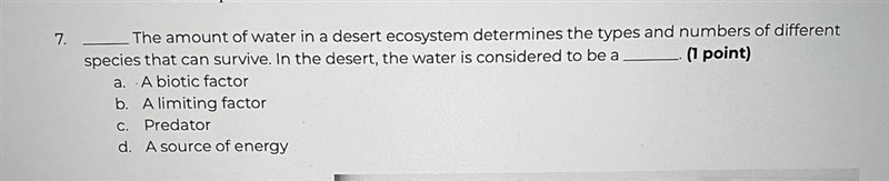 The amount of water in a desert ecosystem determines the types and numbers ofspecies-example-1