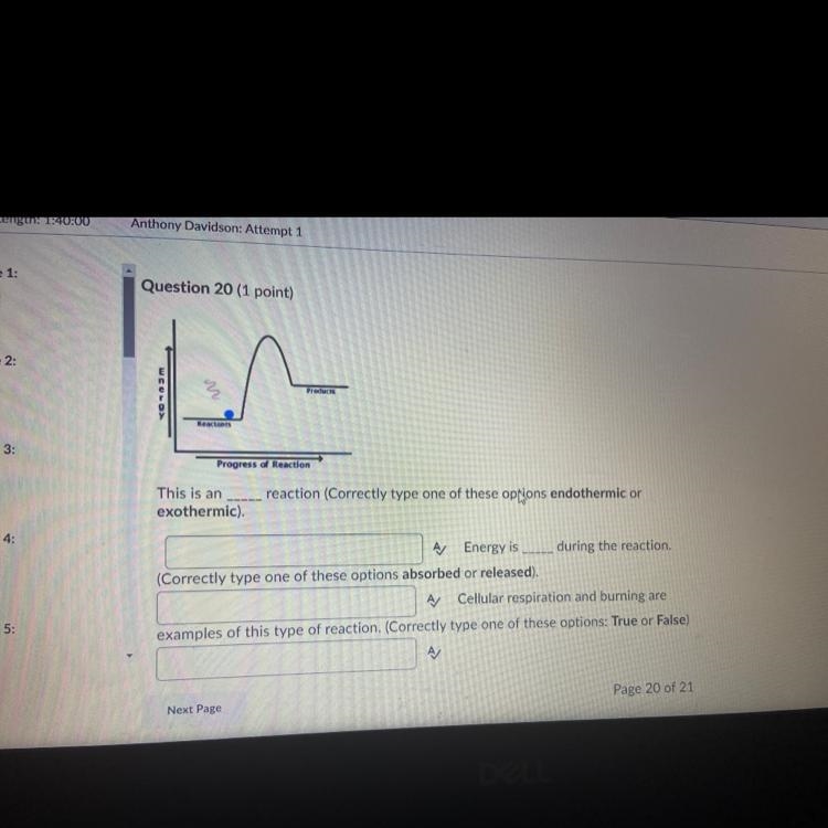 I need help this is an____ reaction(correctly type one of these options, endothermic-example-1