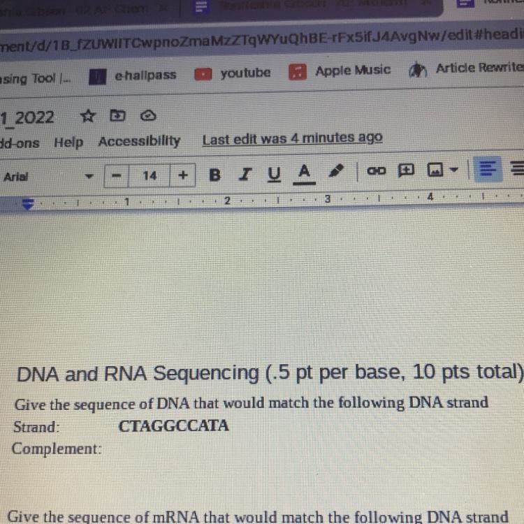 Give the sequence of DNA that would match the following DNA strand CTAGGCCATA what-example-1