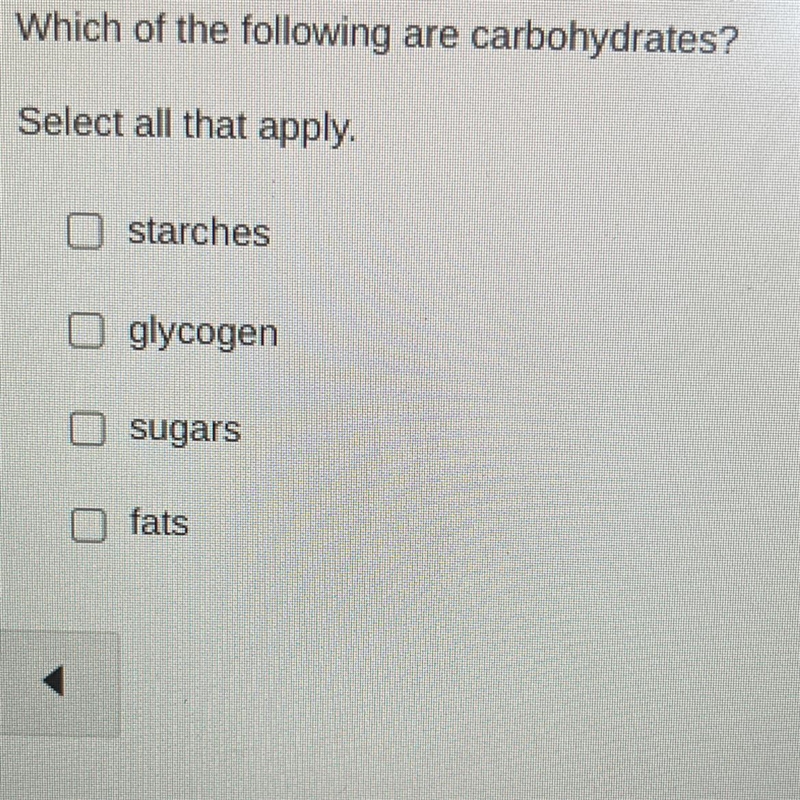 Which of the following are carbohydrates?-example-1