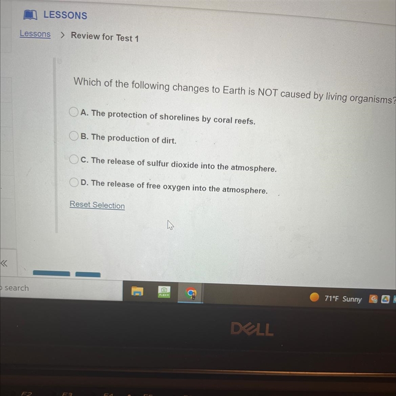 Which of the following changes to Earth is NOT caused by living organisms?-example-1