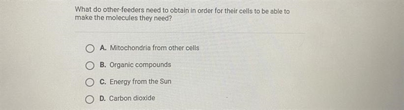 What do other-feeders need to obtain in order for their cells to be able tomake the-example-1