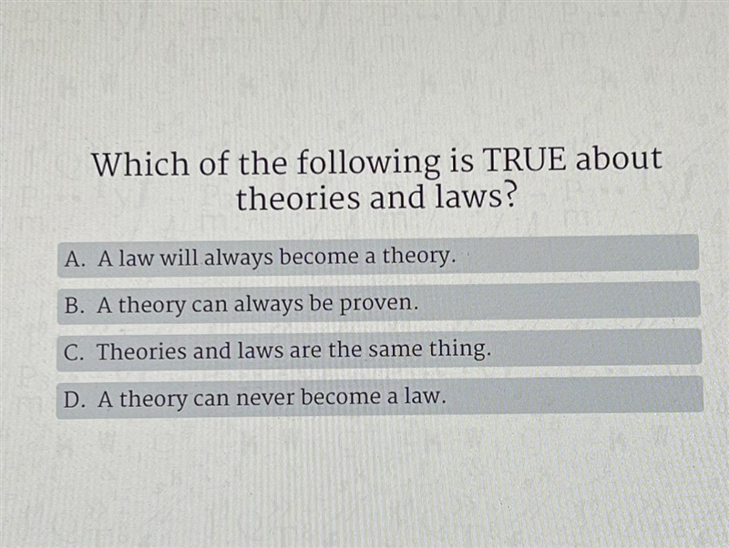 Which of the following is TRUE about theories and laws?-example-1