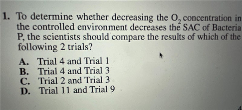 D1. To determine whether decreasing the O2 concentration inthe controlled environment-example-2