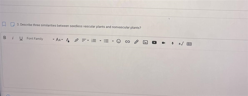 Describe three similarities between seedless vascular plants and nonvascular plants-example-1