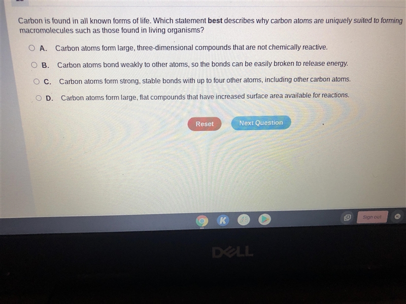 Which statement best describes why carbon atoms are uniquely suited to forming macromolecules-example-1