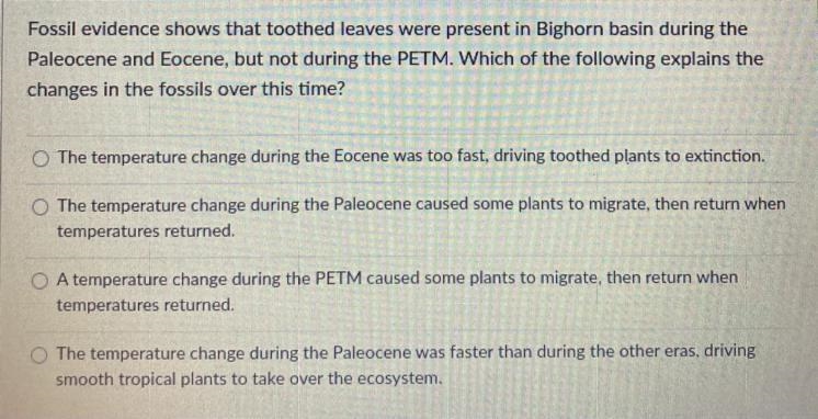 Fossil evidence shows that toothed leaves were present in Bighorn basin during the-example-1