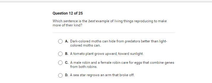 Which sentence is the best example of living things reproducing to make more of their-example-1