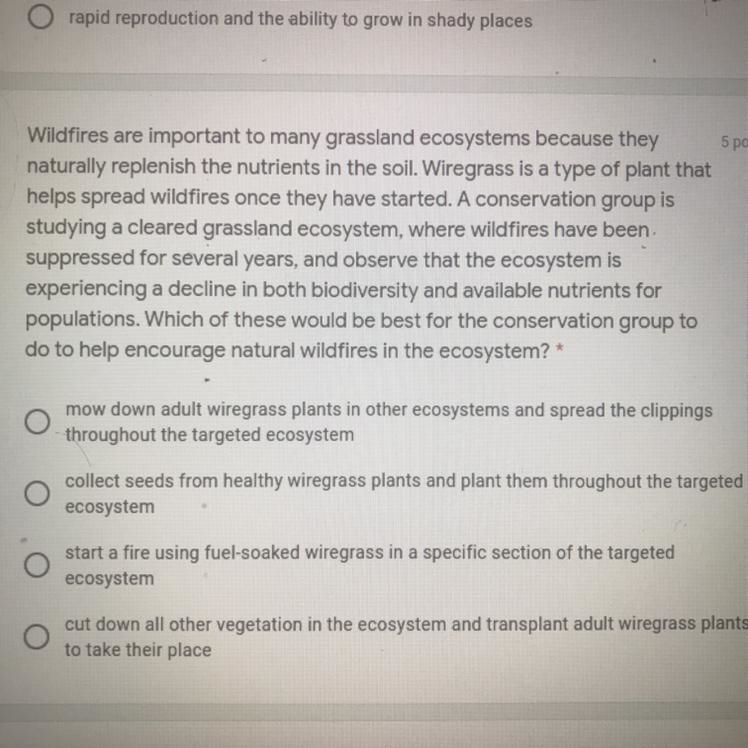 5 points Wildfires are important to many grassland ecosystems because they naturally-example-1