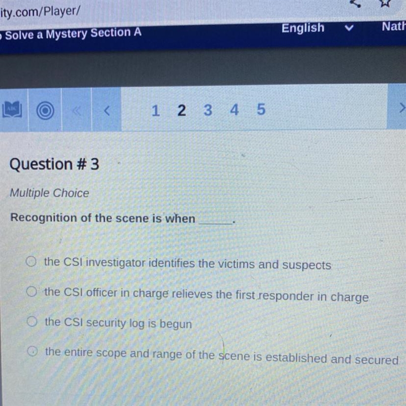 Question # 3 Multiple Choice Recognition of the scene is when the CSI investigator-example-1