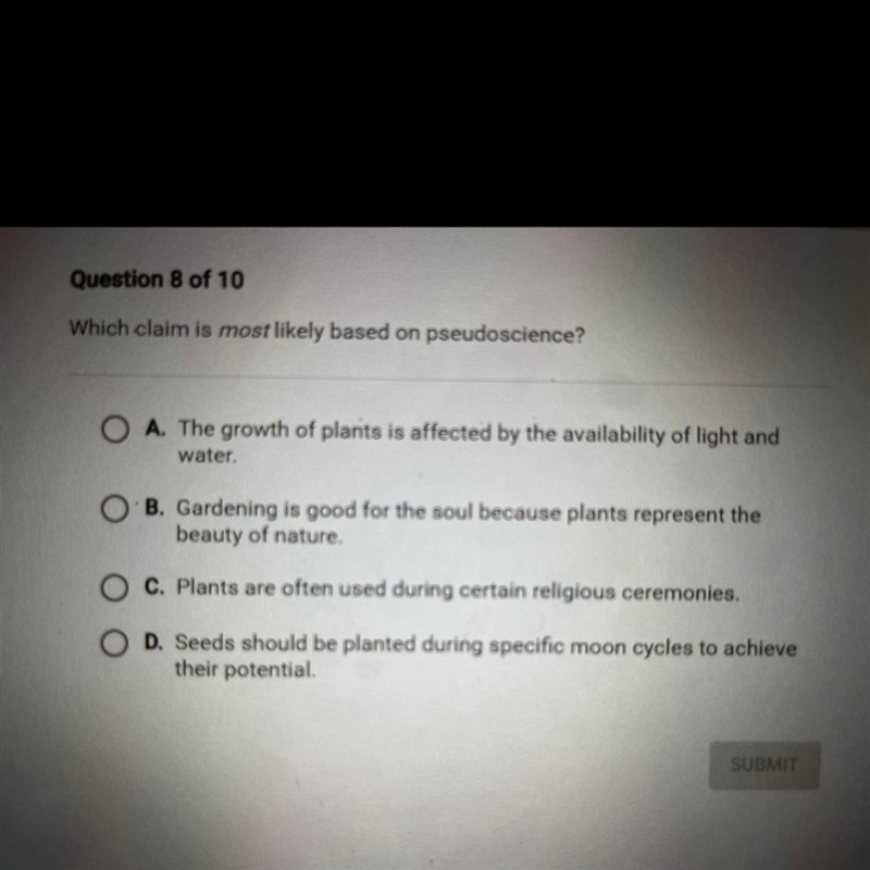 Which claim is most likely based on pseudoscience? OA. The growth of plants is affected-example-1