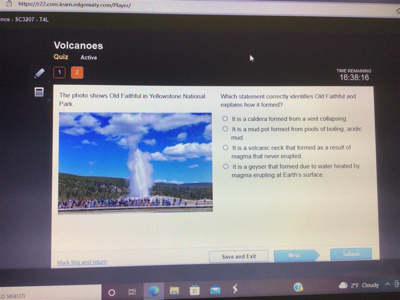 Which statement correctly identifies old faithful and explains how it formed? A.it-example-1