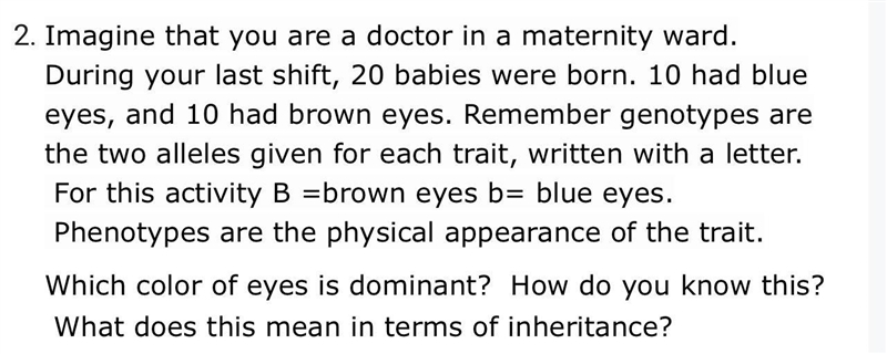 Which color of eyes is dominant? How do you know this?What does this mean in terms-example-1