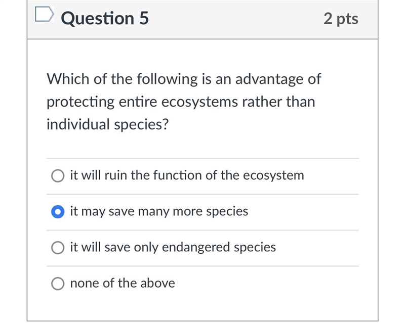 Which of the following is an advantage of protecting entire ecosystems rather than-example-1