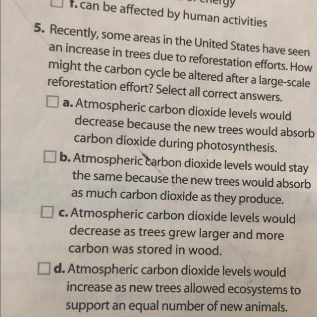 May the carbon cycle be altered after large scale reforestation effort. select all-example-1