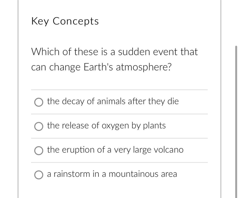 Which of these is a sudden event that can change earths atmosphere?-example-1