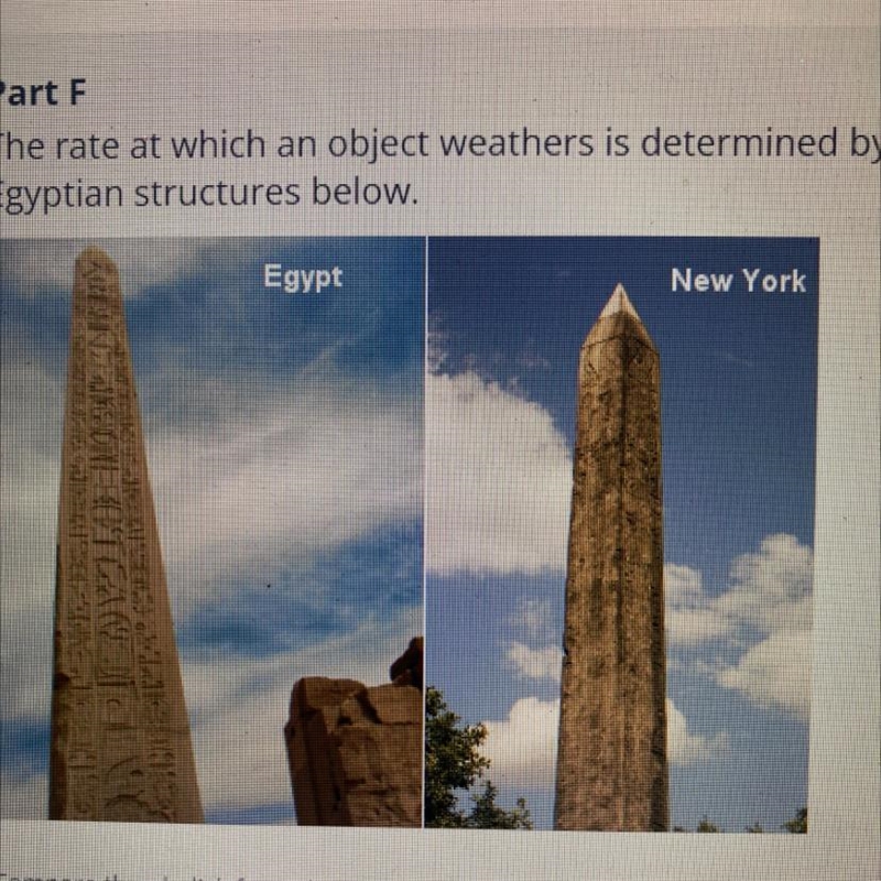 Part F The rate at which an object weathers is determined by many different variables-example-1