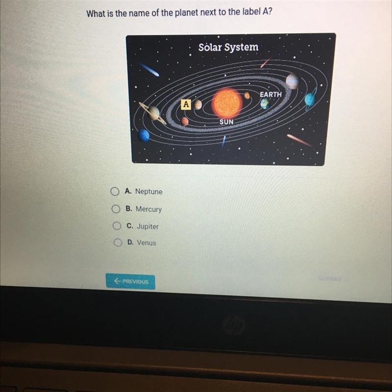 Question 10 of 10 What is the name of the planet next to the label A? Solar System-example-1