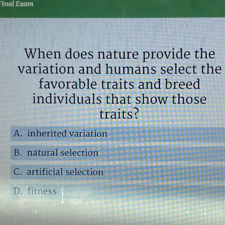 When does nature provide the variation and humans select the favorable traits and-example-1