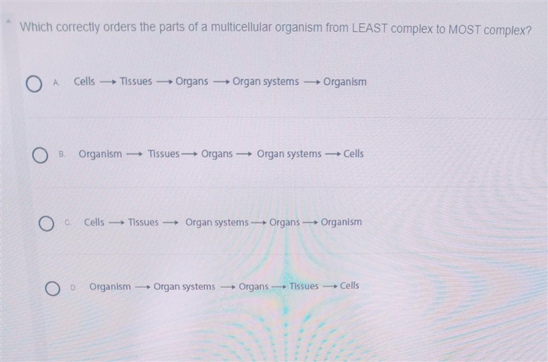 Which correctly orders the parts of a multicellular organism from LEAST complex to-example-1