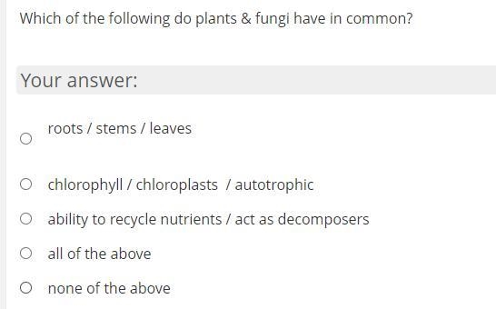 Which of the following do plants & fungi have in common?-example-1