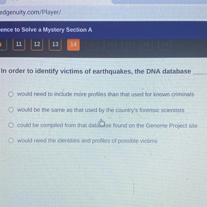 In order to identify victims of earthquakes, the DNA database O would need to include-example-1